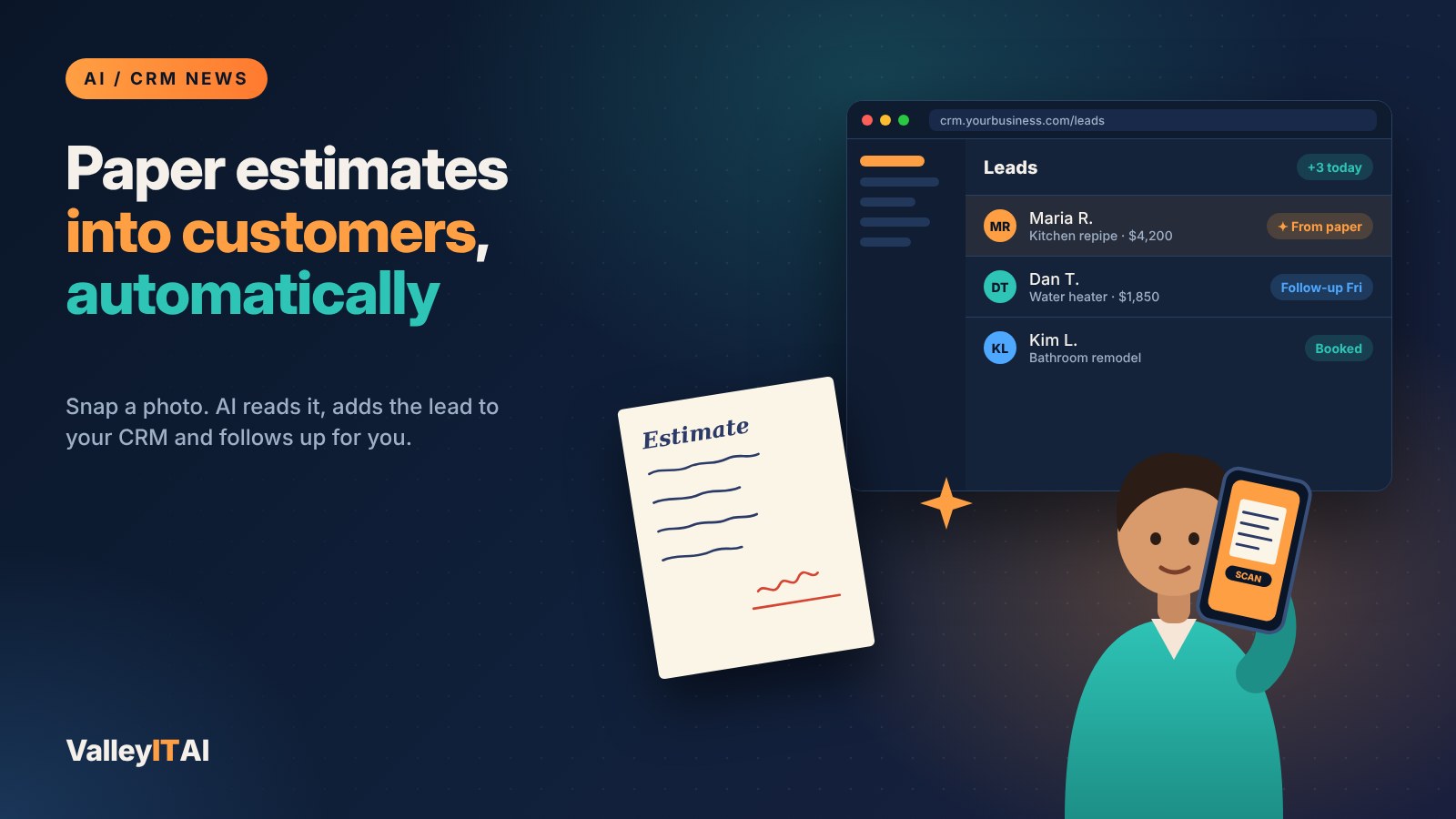 Turn Paper Estimates and Handwritten Leads Into Paying Customers With AI